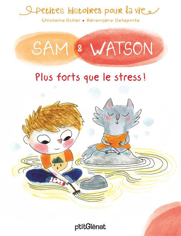SAM & WATSON, PLUS FORTS QUE LE STRESS !