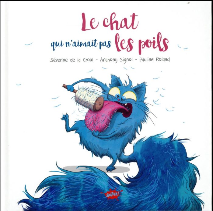 LE CHAT QUI N'AIMAIT PAS LES POILS