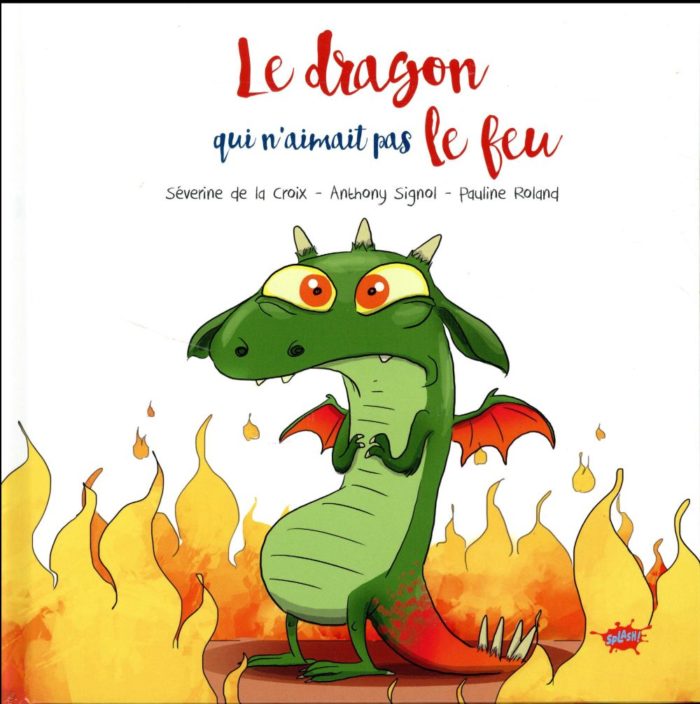 LE DRAGON QUI N'AIMAIT PAS LE FEU