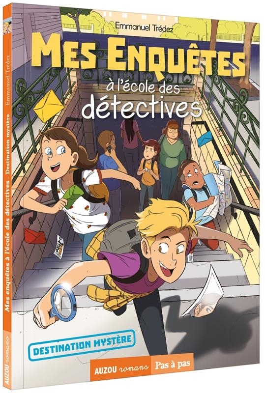 MES ENQUETES A L'ECOLE DES DETECTIVES - TOME 02 DESTINATION MYSTERE - TOME 2 - VOL02