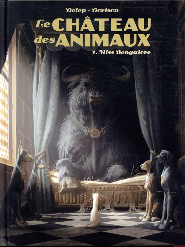 LE CHATEAU DES ANIMAUX - T01 - MISS BENGALORE