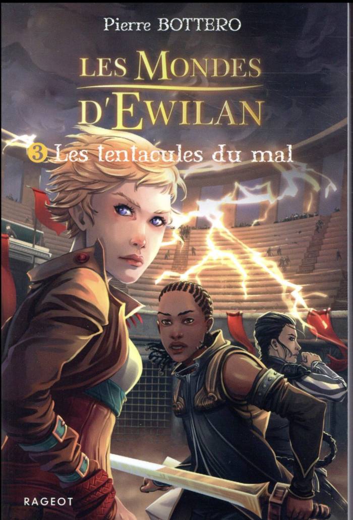 EWILAN - T03 - LES TENTACULES DU MAL - LES MONDES D'EWILAN