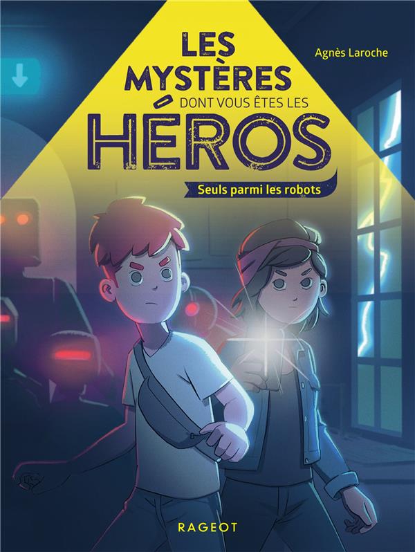 LES MYSTERES DONT VOUS ETES LE HEROS - T01 - LES MYSTERES DONT VOUS ETES LES HEROS - SEULS PARMI LES