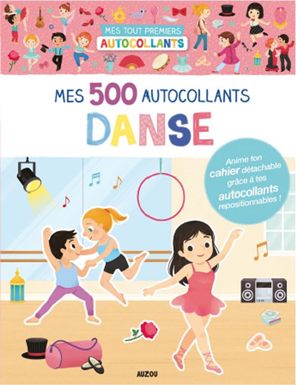 MES 500 AUTOCOLLANTS DANSE - MES TOUT PREMIERS AUTOCOLLANTS