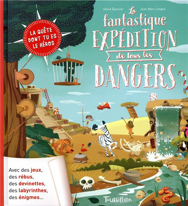 LA FANTASTIQUE EXPEDITION DE TOUS LES DANGERS