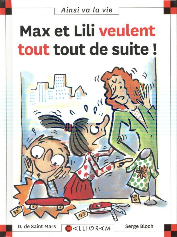 N 53 MAX ET LILI VEULENT TOUT, TOUT DE SUITE !