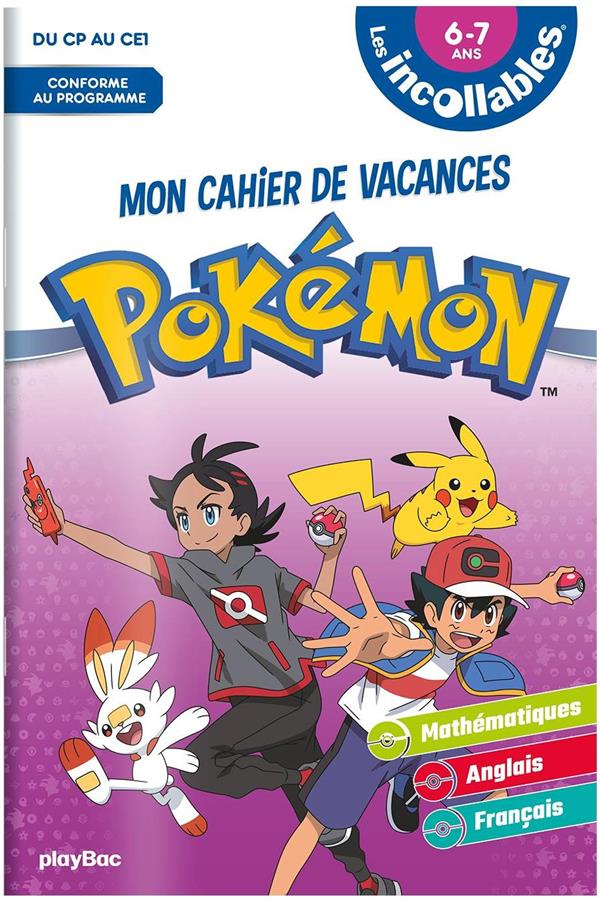 CAHIER DE VACANCES 2026 POKEMON - LES INCOLLABLES - CP AU CE1 - 6/7 ANS