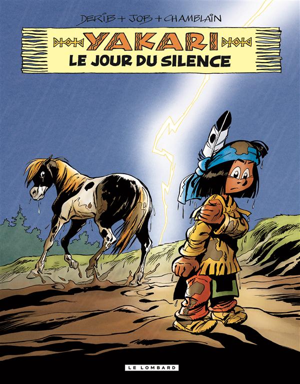 YAKARI - TOME 39 - LE JOUR DU SILENCE