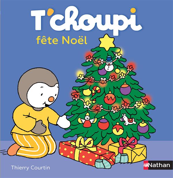 LES ALBUMS T'CHOUPI - T'CHOUPI FETE NOEL