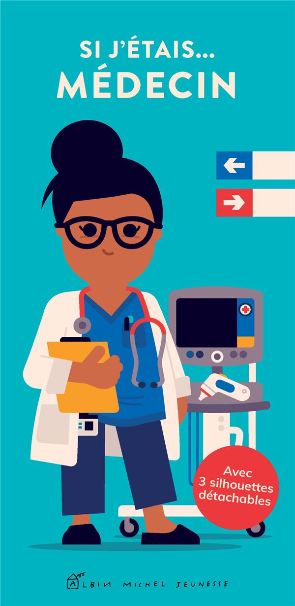 SI J'ETAIS... MEDECIN