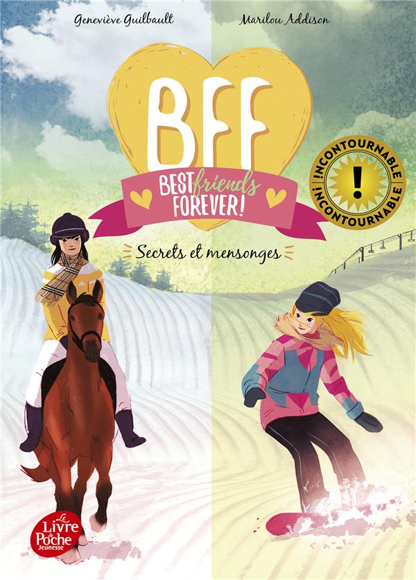 BFF BEST FRIENDS FOREVER - TOME 7 - SECRETS ET MENSONGES