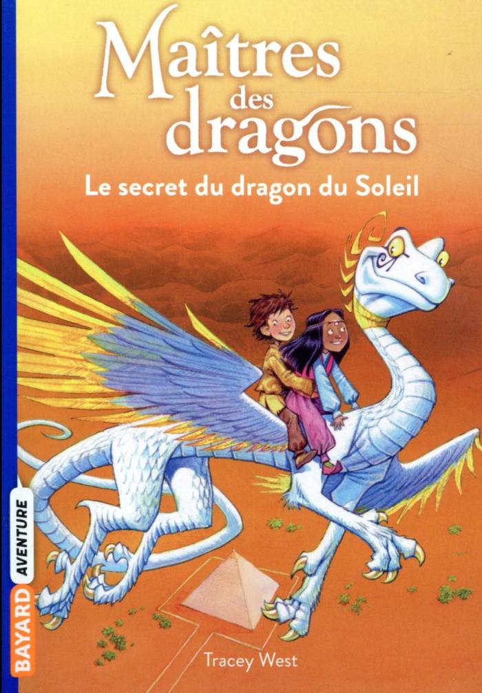 MAITRES DES DRAGONS, TOME 02 - LE SECRET DU DRAGON DU SOLEIL