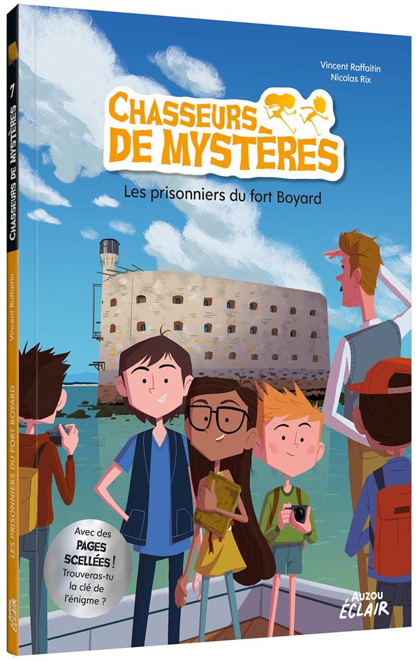 CHASSEURS DE MYSTERES - TOME 07 LES PRISONNIERS DE FORT BOYARD - VOL07