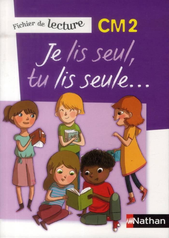 JE LIS SEUL, TU LIS SEULE - FICHER ELEVE - CM2