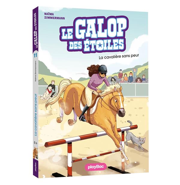 LE GALOP DES ETOILES - LA CAVALIERE SANS PEUR - TOME 11