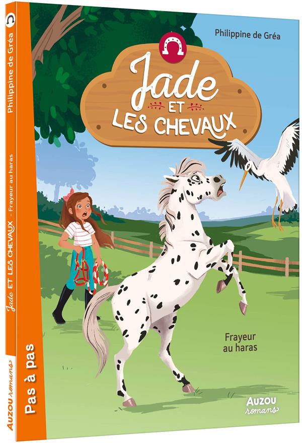 JADE ET LES CHEVAUX - TOME 02 FRAYEUR AU HARAS - VOL02