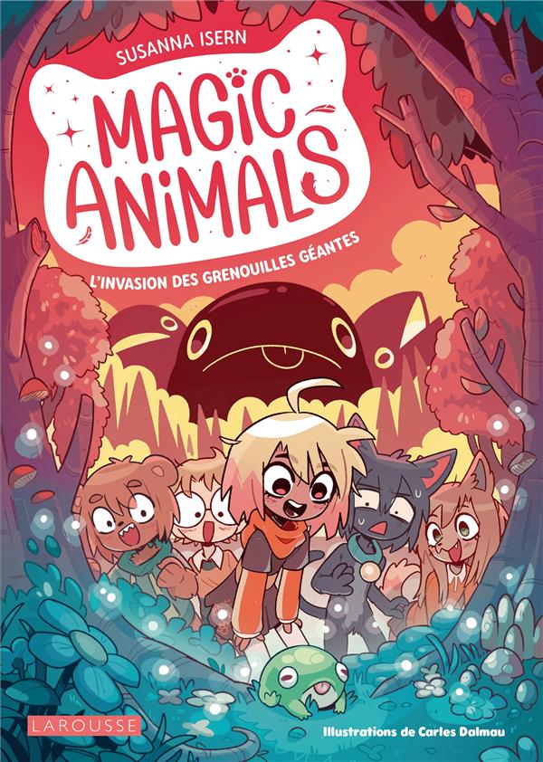 MAGIC ANIMALS - L'INVASION DES GRENOUILLES GEANTES