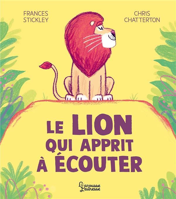 LE LION QUI APPRIT A ECOUTER