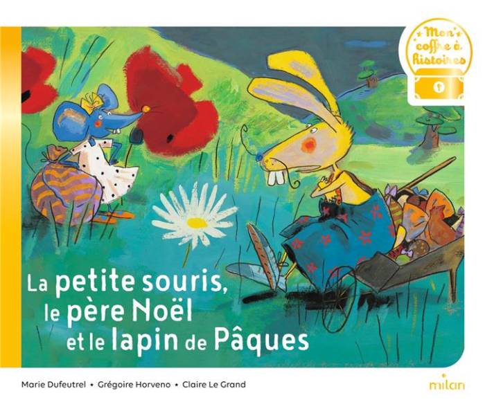 LA PETITE SOURIS, LE PERE NOEL ET LE LAPIN DE PAQUES