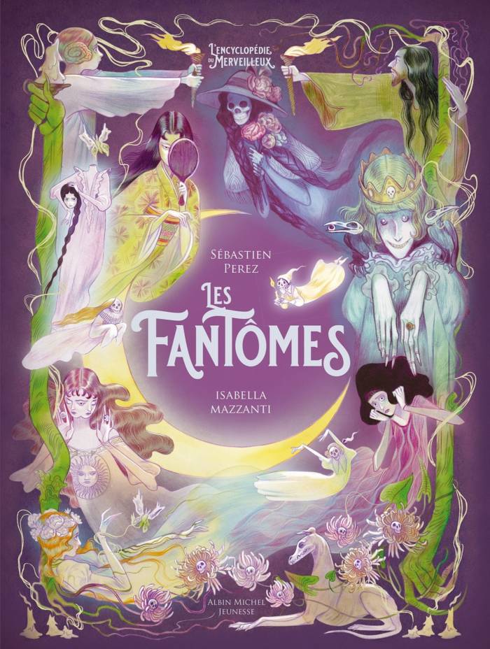 LES FANTOMES - L'ENCYCLOPEDIE DU MERVEILLEUX - TOME 5