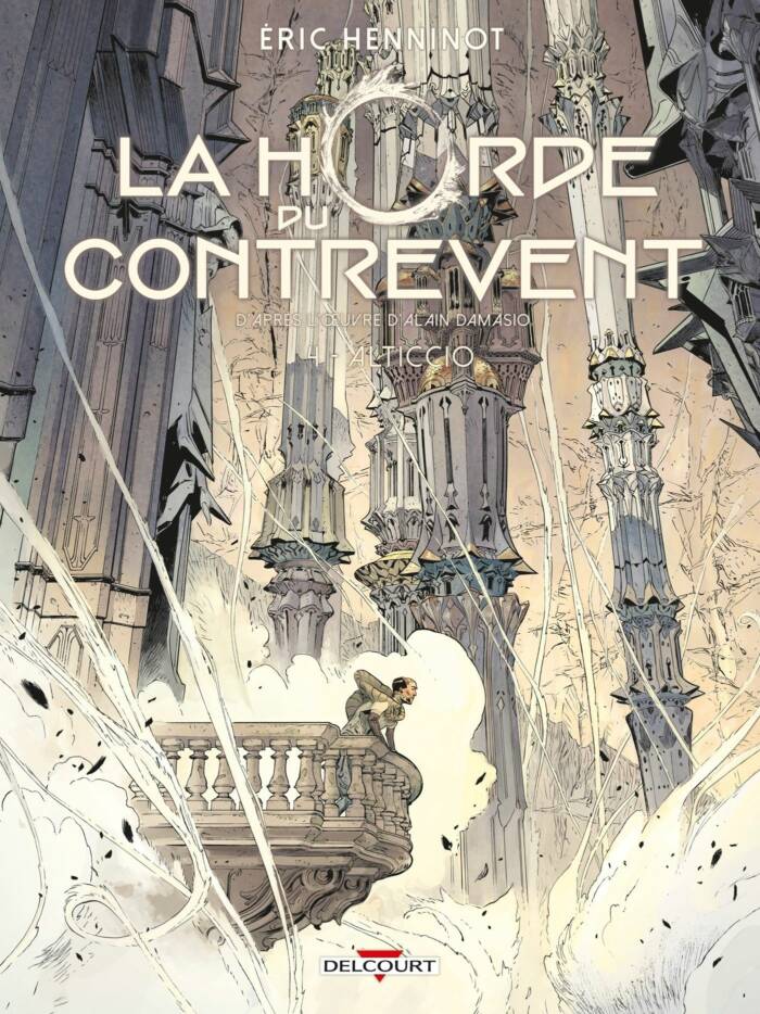 LA HORDE DU CONTREVENT T04 - ALTICCIO