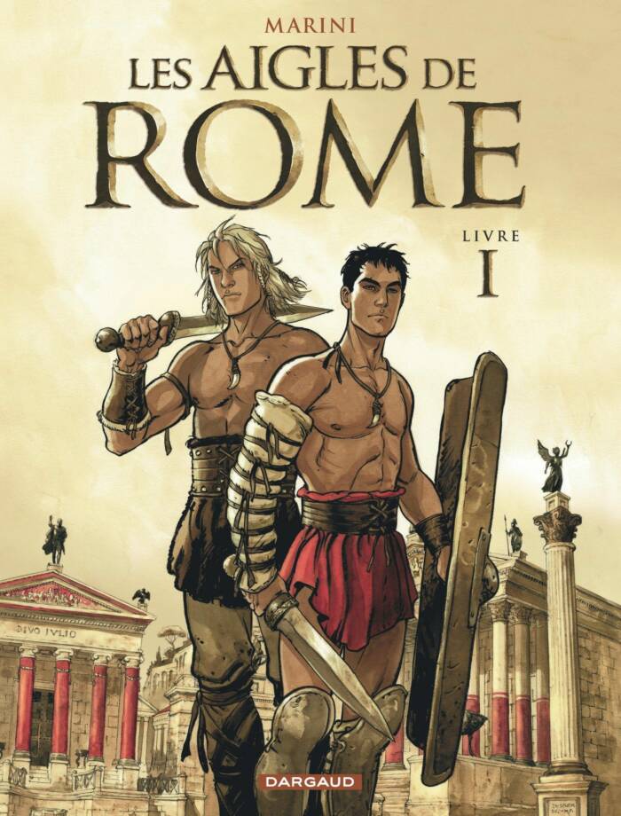 LES AIGLES DE ROME - TOME 1