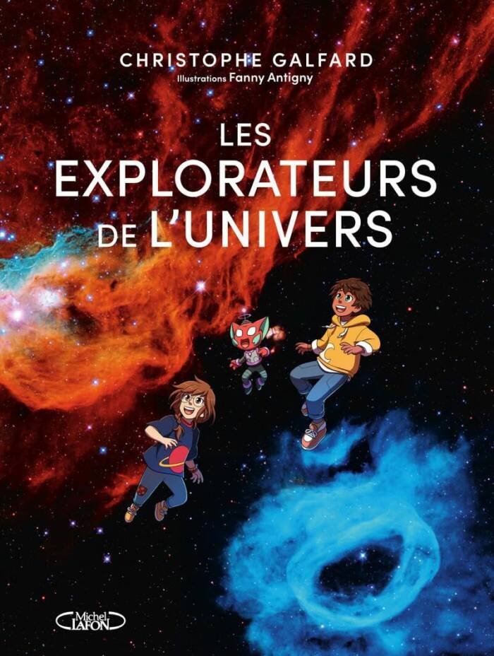 LES EXPLORATEURS DE L'UNIVERS