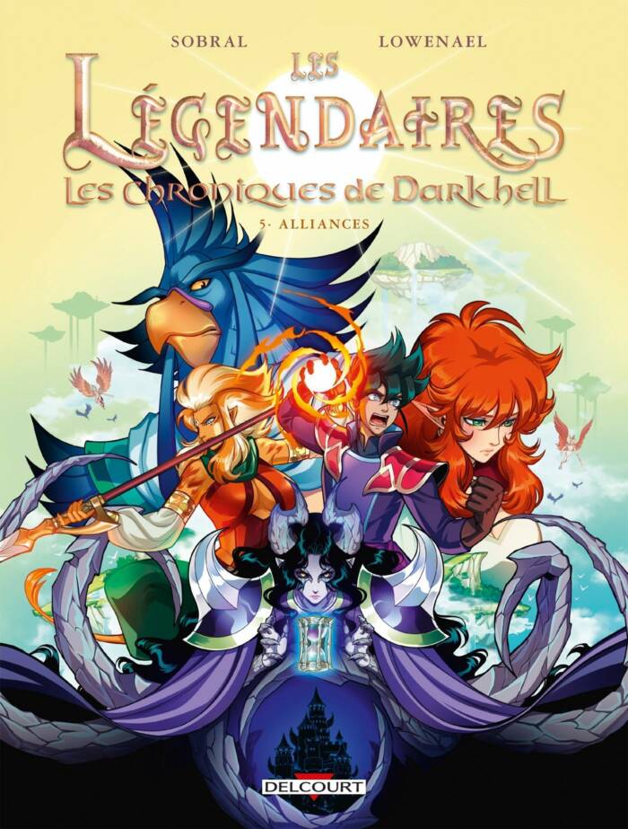 LES LEGENDAIRES - LES CHRONIQUES DE DARKHELL T05 - ALLIANCES