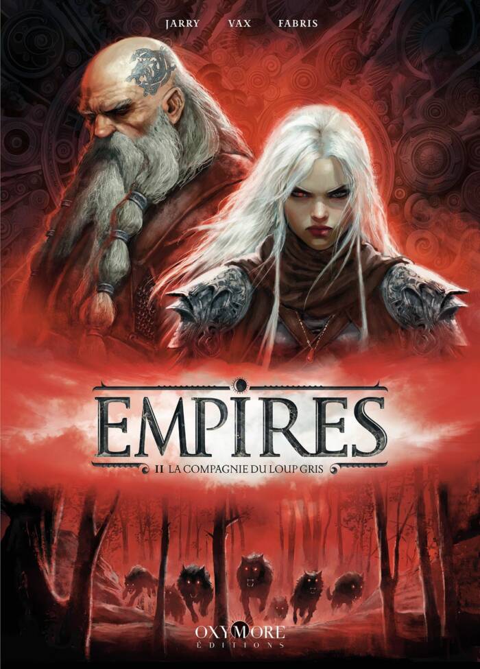 EMPIRES - TOME 2 - LA COMPAGNIE DU LOUP GRIS