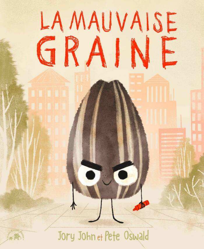 LA MAUVAISE GRAINE