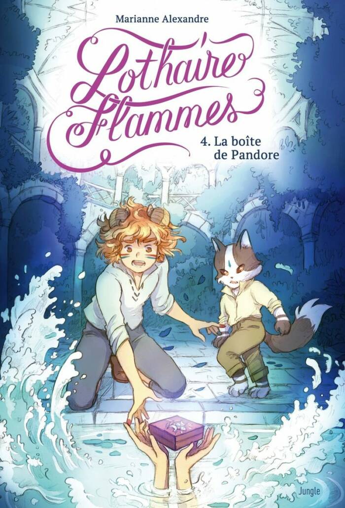 LOTHAIRE FLAMMES - TOME 4 LA BOITE DE PANDORE