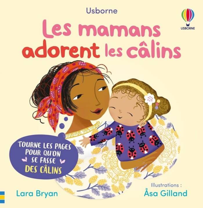 LES MAMANS ADORENT LES CALINS - MON LIVRE DES CALINS - DES 1 AN