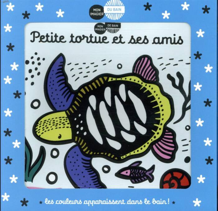 MON IMAGIER DU BAIN - PETITE TORTUE ET SES AMIS