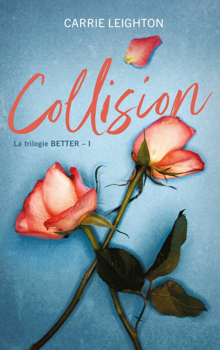 BETTER - TOME 1 - COLLISION
