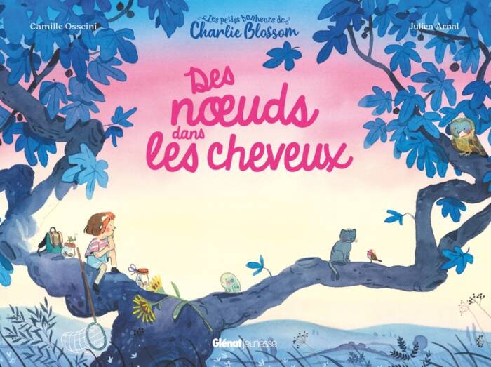 LES PETITS BONHEURS DE CHARLIE BLOSSOM - DES N UDS DANS LES CHEVEUX - DES NOEUDS DANS LES CHEVEUX