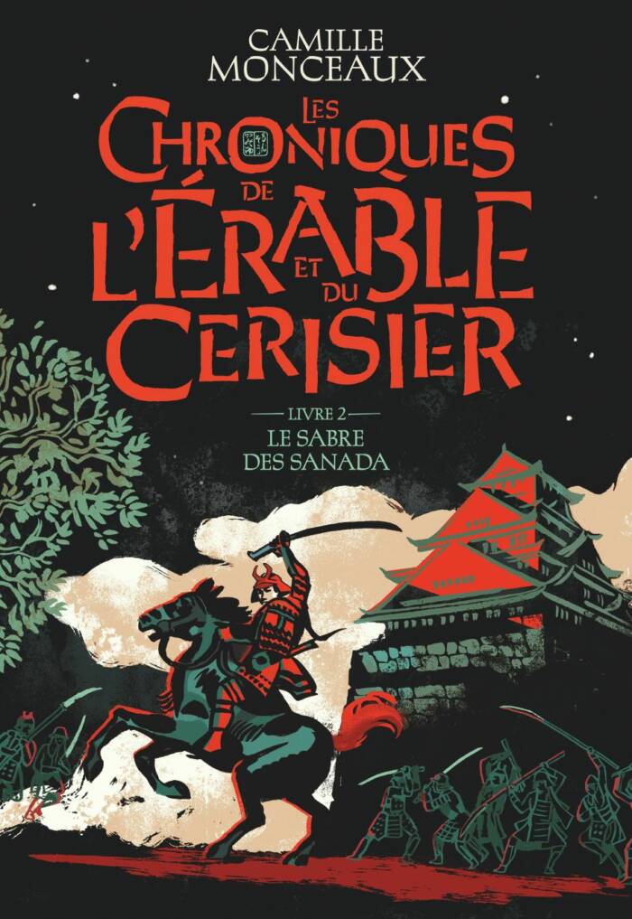 LES CHRONIQUES DE L'ERABLE ET DU CERISIER - VOL02 - LE SABRE DES SANADA
