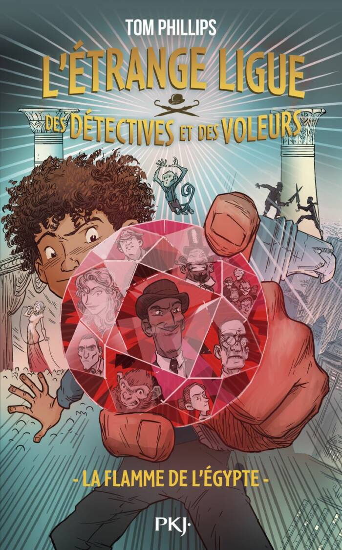 L'ETRANGE LIGUE DES DETECTIVES ET DES VOLEURS - TOME 1 LA FLAMME DE L'EGYPTE