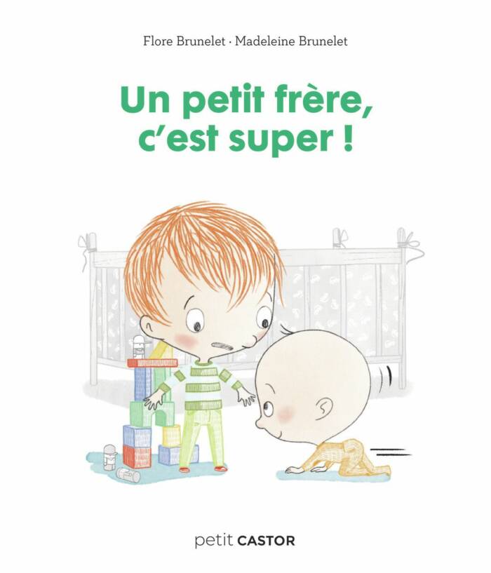 UN PETIT FRERE, C'EST SUPER !
