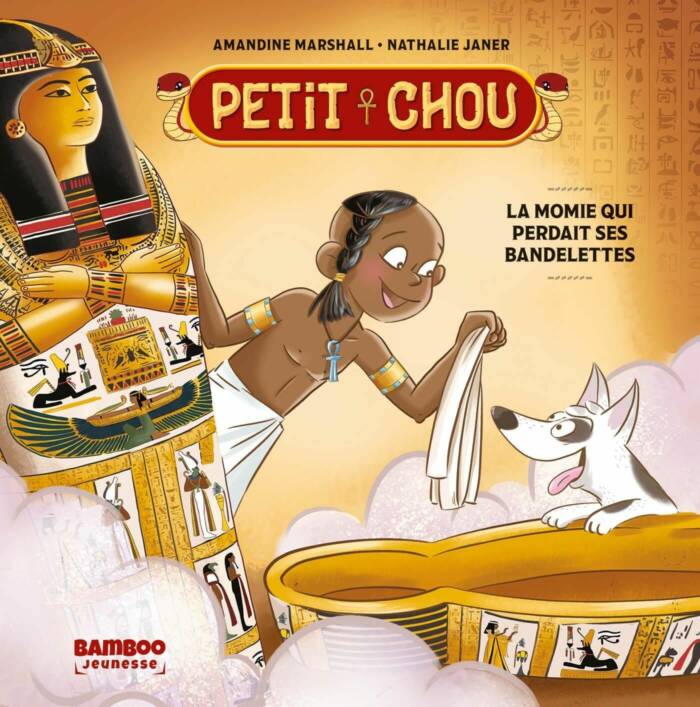 PETIT CHOU - LA MOMIE QUI PERDAIT SES BANDELETTES