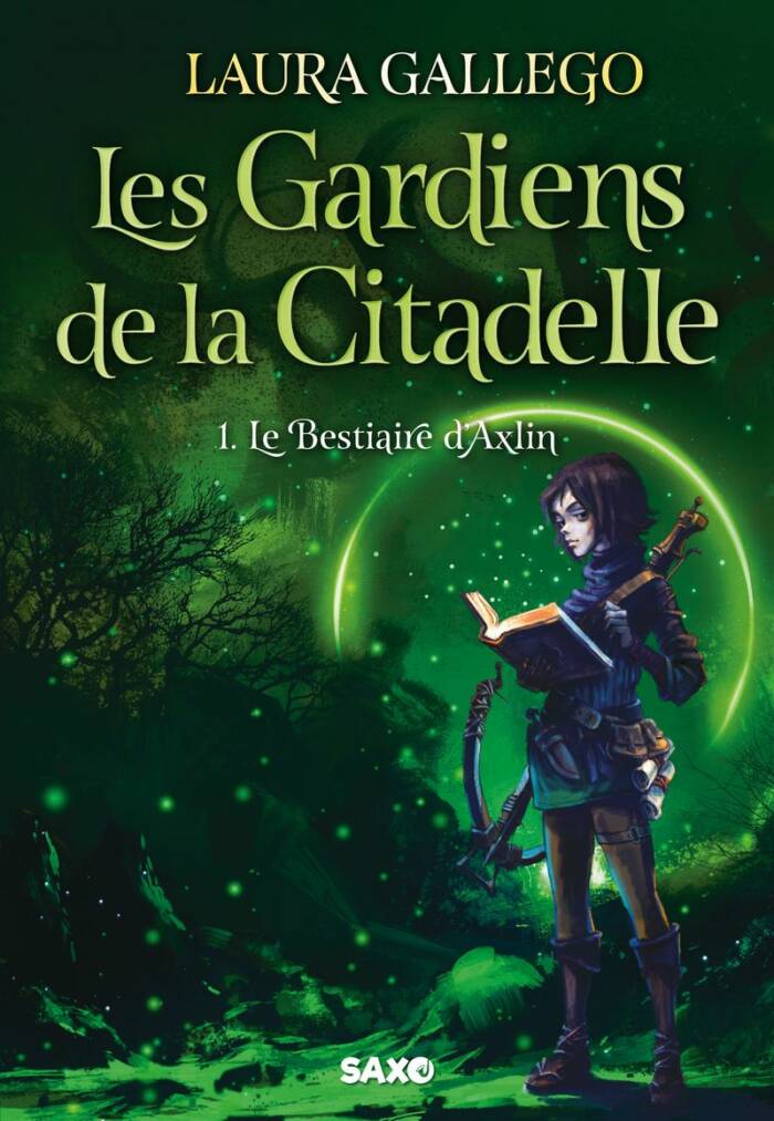 LES GARDIENS DE LA CITADELLE - TOME 01 LE BESTIAIRE D'AXLIN (BROCHE)