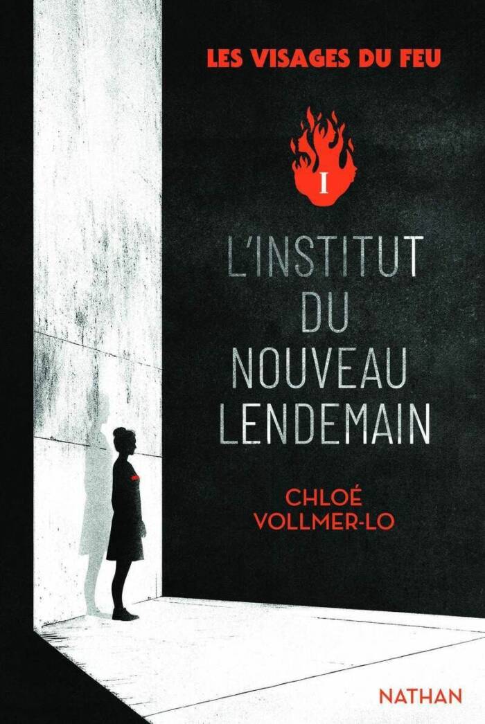 LES VISAGES DU FEU - TOME 1 L'INSTITUT DU NOUVEAU LENDEMAIN - VOL01