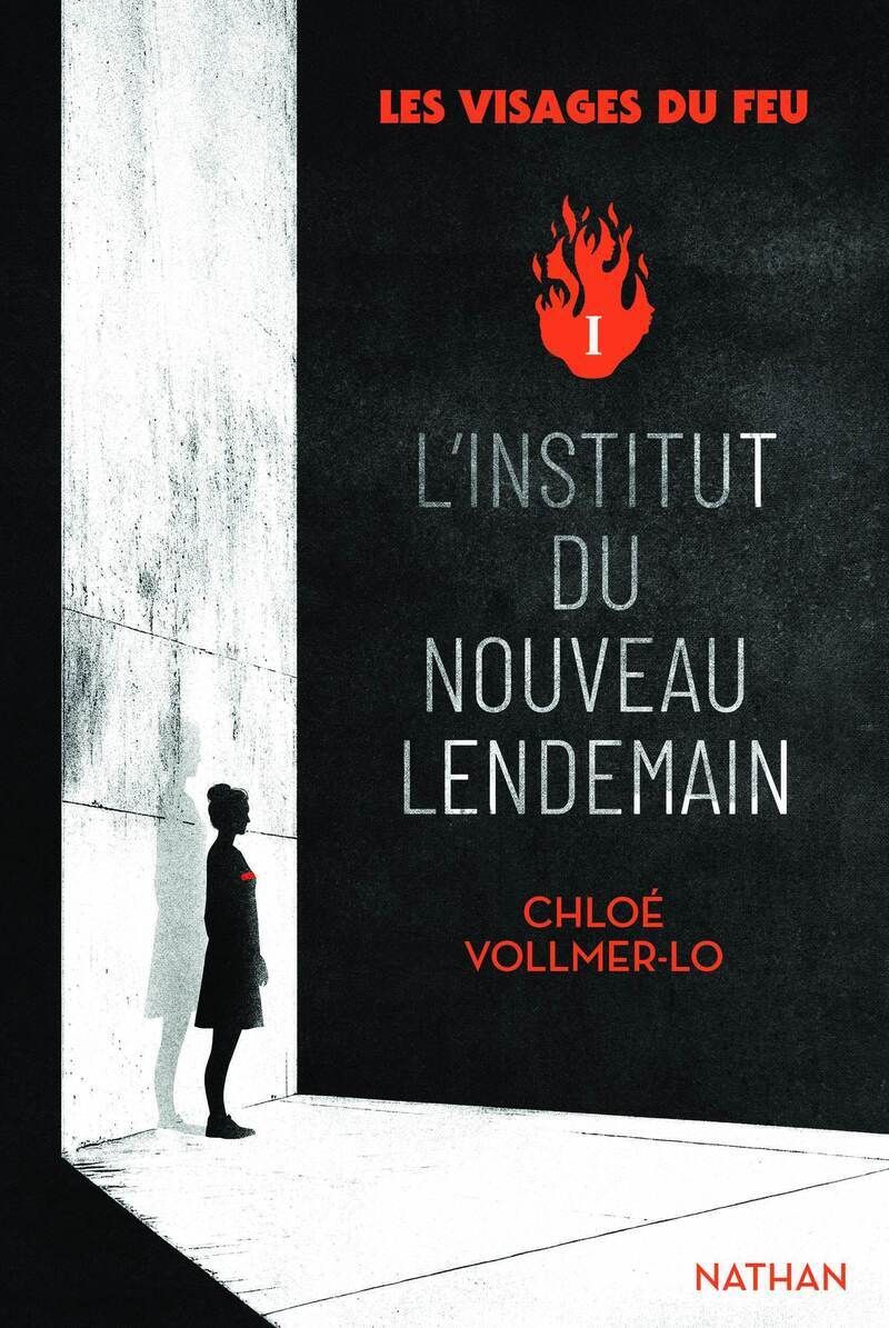 LES VISAGES DU FEU - TOME 1 L'INSTITUT DU NOUVEAU LENDEMAIN - VOL01