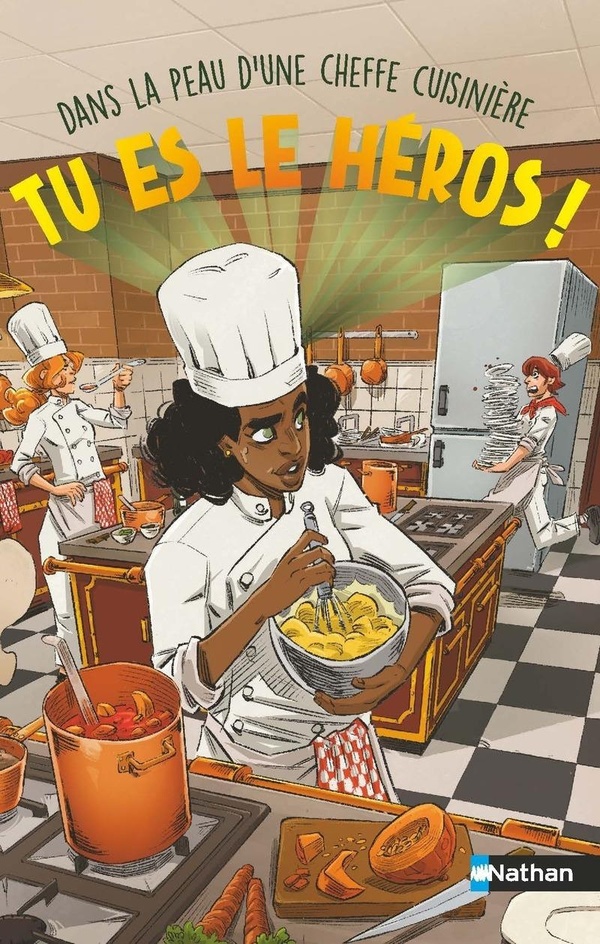TU ES LE HEROS ! DANS LA PEAU D'UNE CHEFFE CUISINIERE