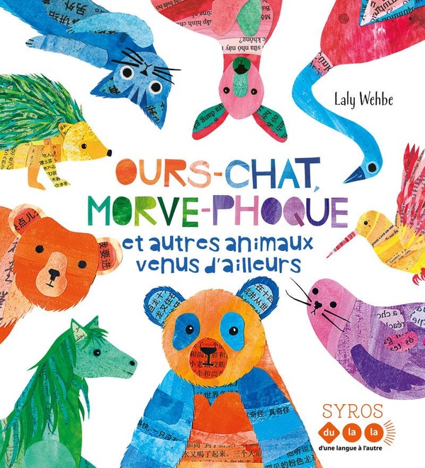 OURS-CHAT, MORVE-PHOQUE ET AUTRES ANIMAUX VENUS D'AILLEURS
