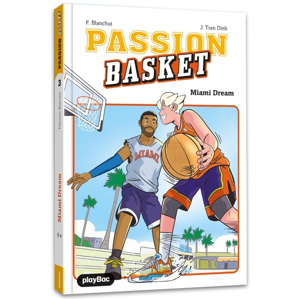 PASSION BASKET - MIAMI DREAM - TOME 3