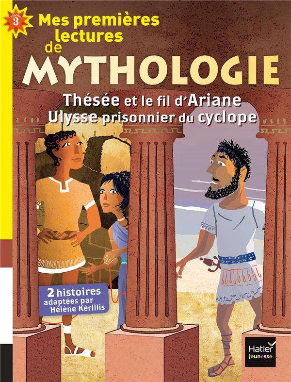 MA PREMIERE MYTHOLOGIE - T147 - MA PREMIERE MYTHOLOGIE - MES PREMIERES LECTURES DE MYTHOLOGIE CP/CE1