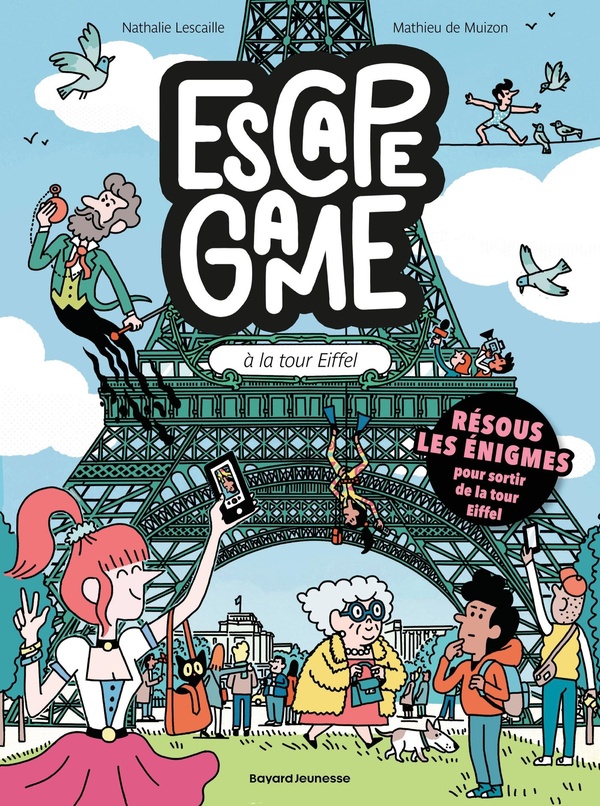 ESCAPE GAME, TOME 03 - ESCAPE GAME A LA TOUR EIFFEL