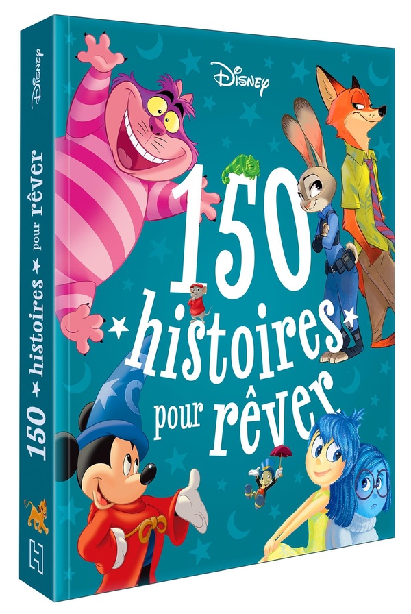 DISNEY - 150 HISTOIRES POUR REVER