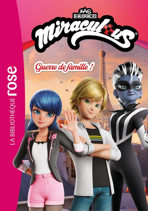 MIRACULOUS - T03 - MIRACULOUS (NOUVELLES HISTOIRES) 03 - GUERRE DE FAMILLE !