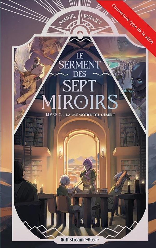 LE SERMENT DES SEPT MIROIRS - TOME 3 LE SECRET DE TERRE CREUSE - VOL03